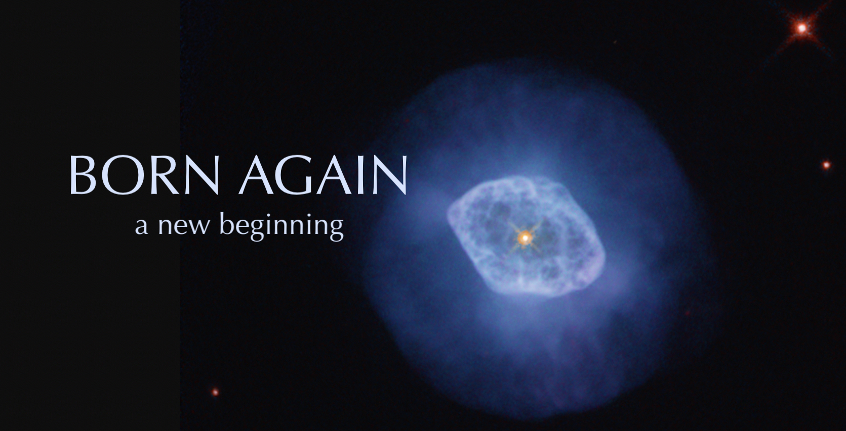 Born again – a New Beginning