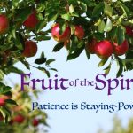 Fruit of the spirit patience