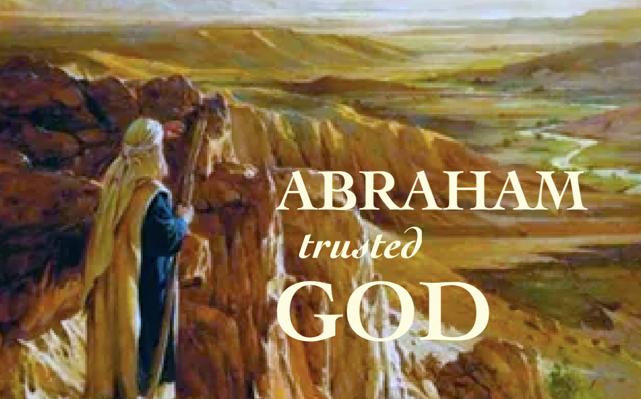 Christian Faith: Abraham Trusted God