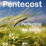 Pentecost: Perfecting the Saints