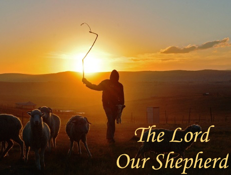 The Lord our Shepherd