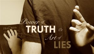 power of truth or art of lies