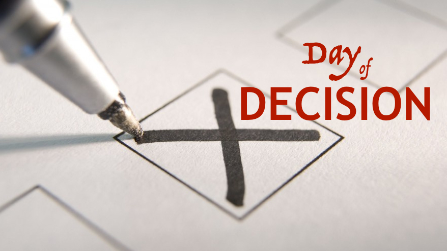 Day of Decision: God’s Decrees will Prevail