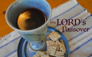 The Lord's Passover - new covenant passover