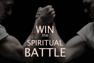 win the spiritual battle