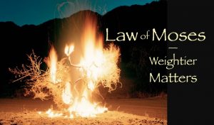 weightier matters of the law