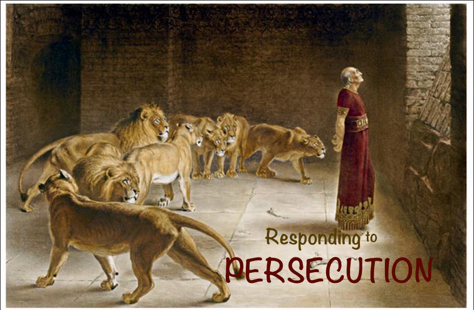 Your Response to Persecution – Love Your Enemies?