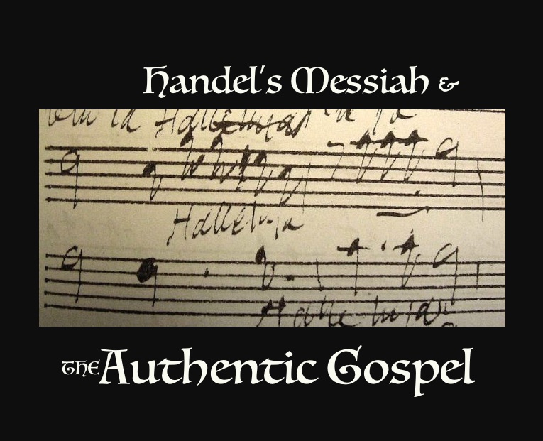 The Authentic Gospel & the Messiah