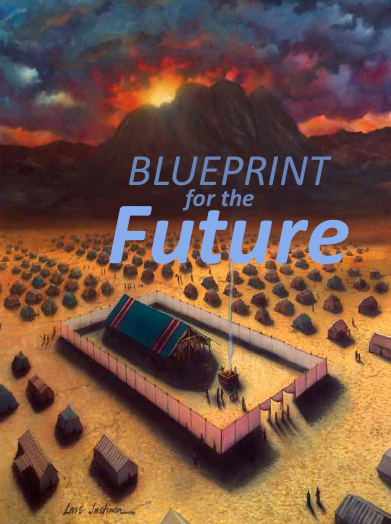 Blueprint for a Future Reality — the Tabernacle