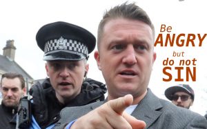 Be angry but do not sin - Tommy Robinson