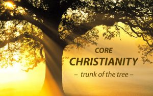 core christianity trunk of the tree