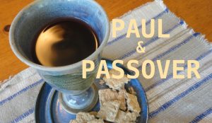 Paul and Passover