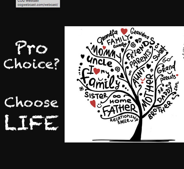 Pro Choice? Choose Life! Hear God’s Perspective.