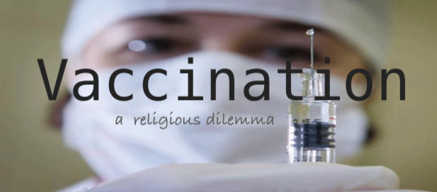 Vaccination – A Religious Dilemma