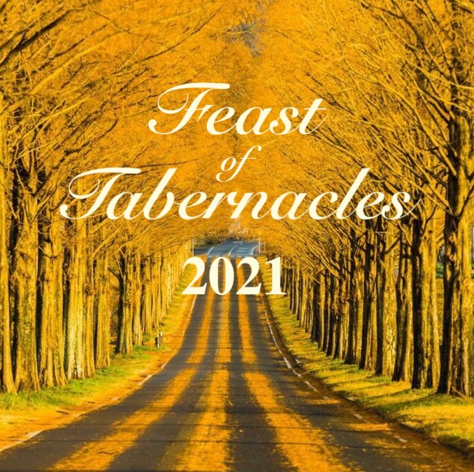 Feast of Tabernacles – Sukkoth 2021