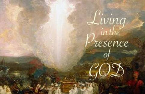 Living in the Presence of God