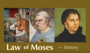 Augustine Aquinas Luther law of moses